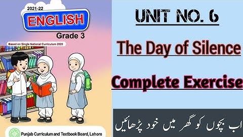 English Grade 3,new syllabus, Unit 6, The day of silence, complete Exercise