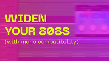 HOW TO WIDEN 808S / BASS LIKE A PRO *with mono compatibility*