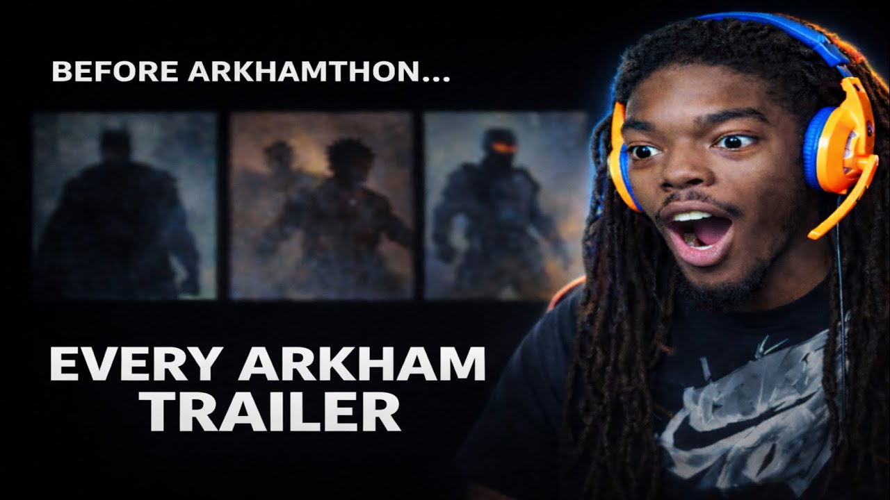 Before ARKHAMTHON Begins… I Watched Every Arkham Trailer