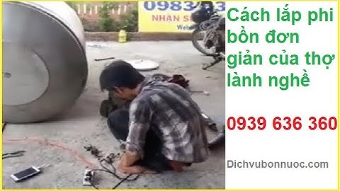 Cách lắp ốc bồn nước đơn giản.(simple installation of water tank screws.)