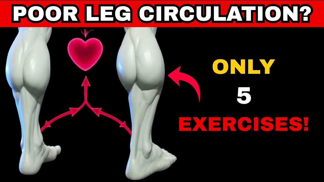 Over 50? Do THESE 5 Exercises for Poor Leg Circulation