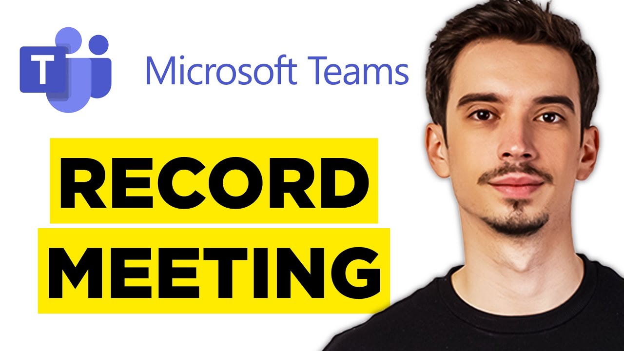 How To Record Microsoft Teams Meeting (2025) - Step by Step Guide - YouTube