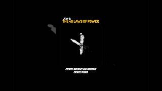 Law 6 🔥 48 Laws of power 🚀#shorts