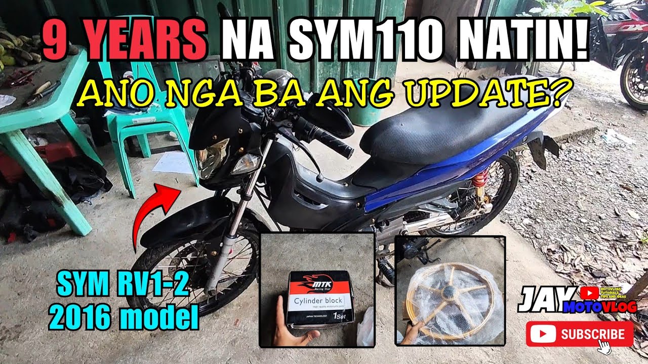 UPDATE SA 9 YEARS NA SYM 110 | SYM RV1-2 | JAY MOTOVLOG - YouTube