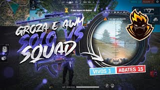 SOLO COM GROZA E AWM CONTRA SQUAD! BLACKN444 FREE FIRE