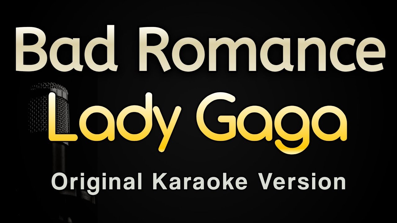 ⁣Bad Romance - Lady Gaga (Karaoke Songs With Lyrics - Original Key)