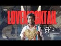 Lovemocktail ep6 ram  mary  lovestories  pranav lovestorylovemocktail