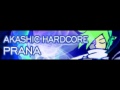 AKASHIC HARDCORE 「PRANA」