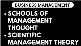 Schools Of Management Thought || Scientific Management Theory || Business Management