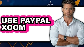 How to Use PayPal Xoom (NEW 2025)