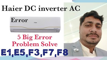 Dc inverter ac error problem solve , E1,E5,F3,F7,F8, | E5 error in haier ac ,FT Tech