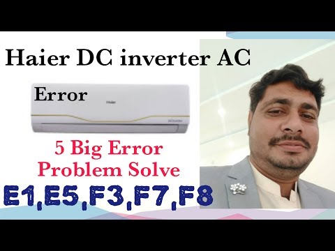 Dc inverter ac error problem solve , E1,E5,F3,F7,F8, | E5 error in haier ac ,FT Tech