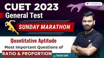 General Test | Quantitative Aptitude MCQs | Ratio and Proportion | CUET 2023 | Varun Goel