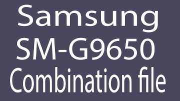Download Samsung SM-G9650 Combination File | Firmware | Flash File