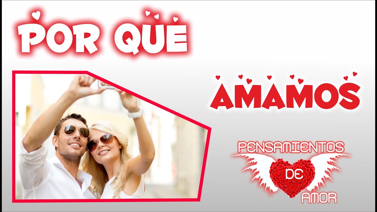 Porque amamos historia de corta de amor Frases bonitas poemas Porque amamos historia de corta de amor Frases bonitas poemas con imagenes de amor versos cortos