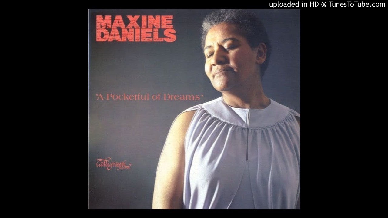 For All We Know Maxine Daniels 'A Pocketful Of Dreams'