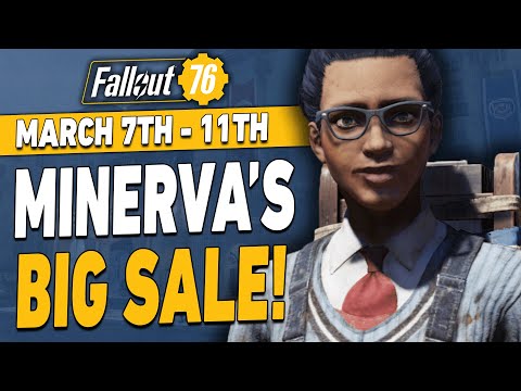 Fallout 76 Minerva BIG Sale Location | March 7th - 11th