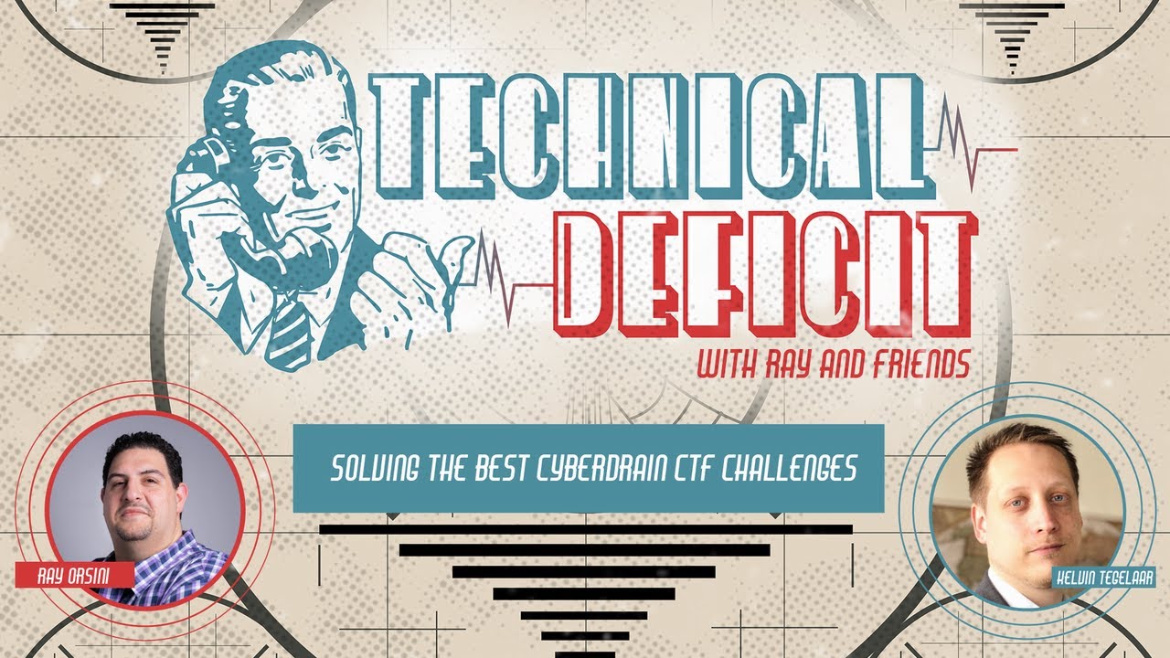 Update New Technical Deficit Ep 7: Solving The Best CyberDrain CTF Challenges with Kelvin Tegelaar