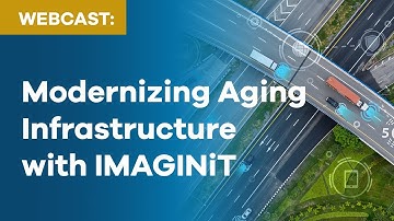 Modernizing Aging Infrastructure with IMAGINiT