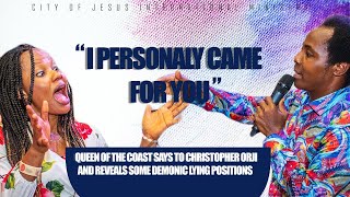 "I PERSONALLY CAME FOR YOU" QUEEN OF THE COAST SAYS TO CHRISTOPHER ORJI AND...