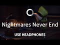 JT Music Nightmares Never End 8D 