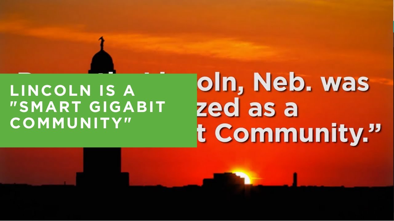 Lincoln is a "Smart Gigabit Community"