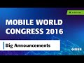 Mobile World Congress 2016 - Day One Big Announcements with IEEE