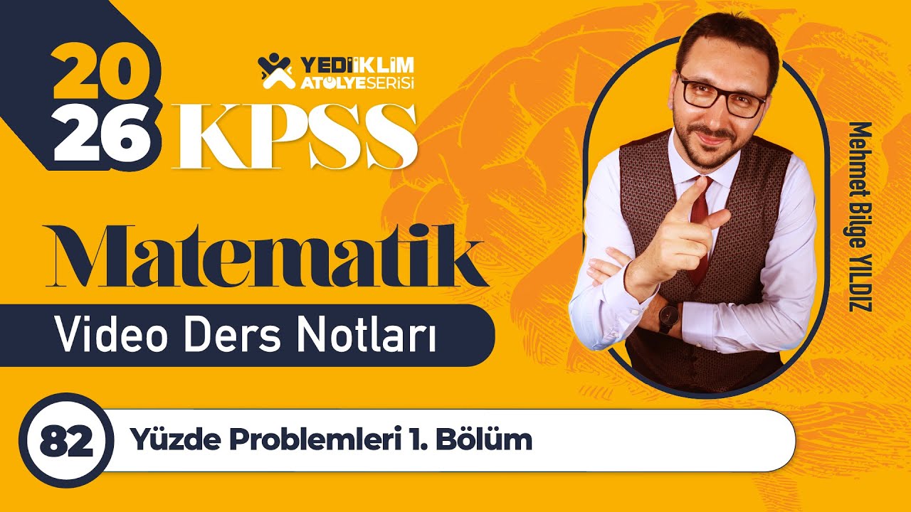 82 - Yüzde Problemleri 1. Bölüm - Mehmet Bilge YILDIZ