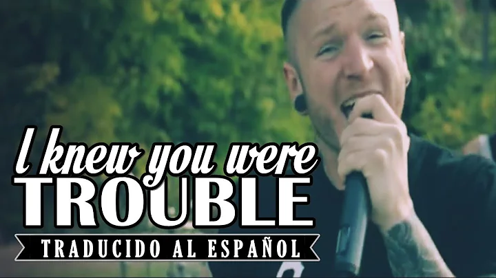 I Knew You Were a Trouble - We Came as Romans (Sub. Español)