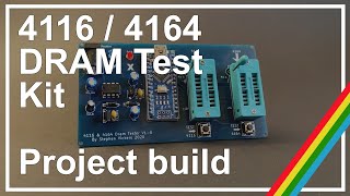 Building a 4116 / 4164 DRAM testing kit
