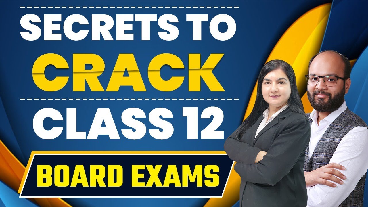 Secrets To Crack Class 12 Board Exams Class 12 Board Exam Preparation secrets-to-crack-class-12-board-exams-class-12-board-exam-preparation