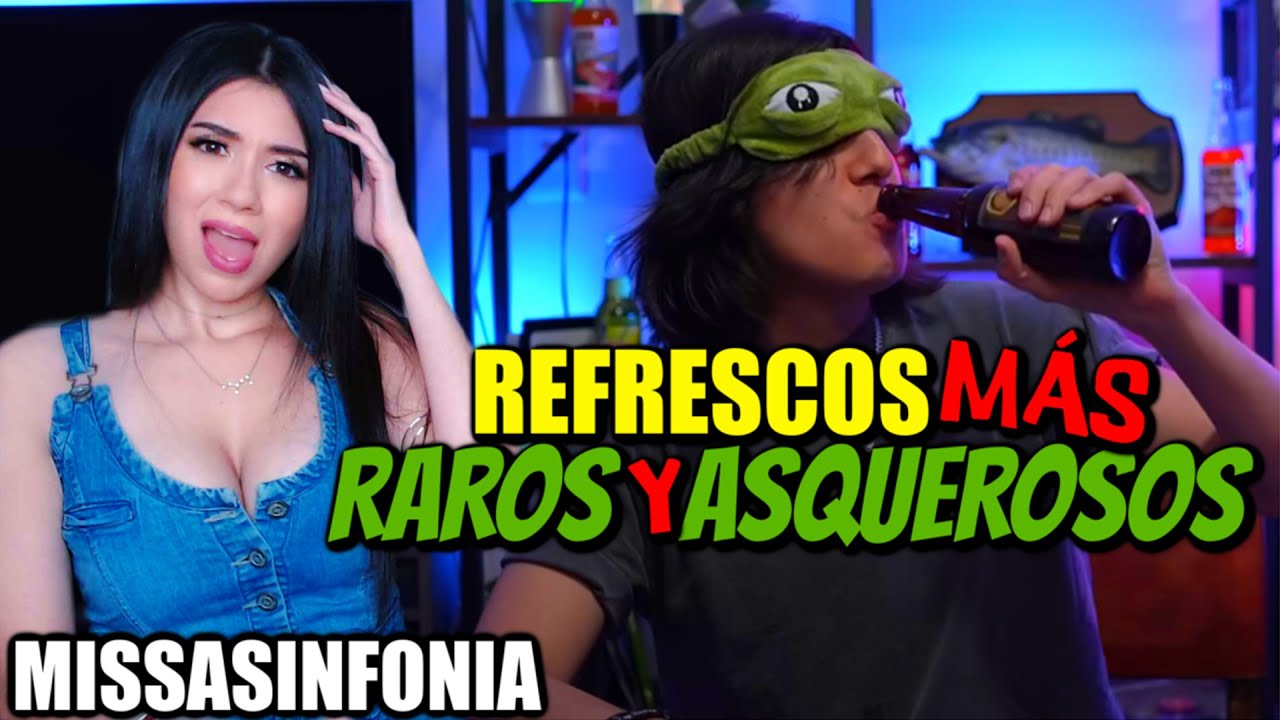 REACCIONANDO A MISSASINFONIA | PROBANDO LOS REFRESCOS MÁS RAROS Y ASQUEROSOS DEL MUNDO