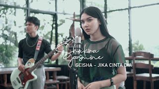 Jika Cinta Dia - Geisha (Cover by Shakira Jasmine)