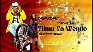 Yiimu Ya Wendo official audio 🔥🔥 by Tawa stars ft Kako sisters #subscribe#share#like