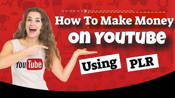 How To Make Money On YouTube Using PLR - Some Tips To Help