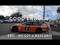 Good Enough! EP17 - Driving a NASCAR around in the STREET!