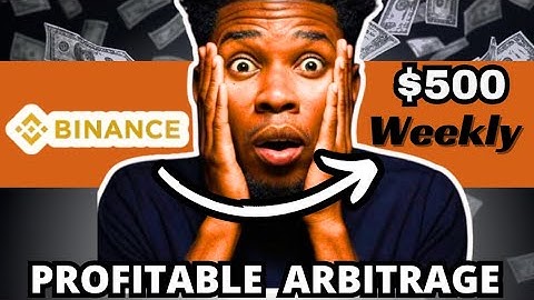 TRIANGULAR ARBITRAGE ON BINANCE: MAKE UP TO $500 WEEKLY || UNLIMITED CRYPTO ARBITRAGE