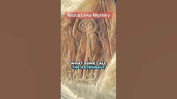 Nazca Lines Mystery - Ancient Messages or Alien Runways