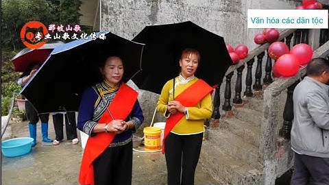 Lượn nùng. lượn nàng ơi. trong đám cưới cưới dân tộc ở Trung Quốc.p2