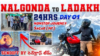 Nalgonda to ladakh | Day 01 | Bike ride | Non stop ride to sagar (MP) | Saiprakashbanala