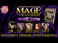 Mage the ascension  briser la tradition  pisode 1  dner entre amis  jeu rel de rpg sur table