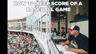 HOW TO KEEP SCORE OF A BASEBALL GAME