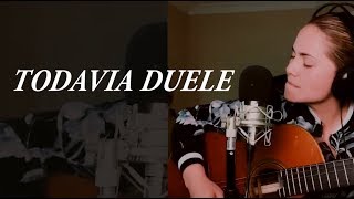 TODAVIA DUELE - ERIKA VIDRIO chords