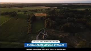 Pembahasan Seputar Syafa'at #08 | Ust. Abul Mundzir Khaidir