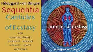 Hildegard von Bingen - Sequentia – Canticles of Ecstasy (1994