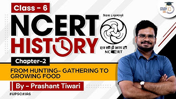 L2 Chapter 2 | Class 6 History NCERT | UPSC CSE/IAS | Prashant Tiwari
