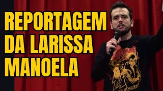 REPORTAGEM DA LARISSA MANOELA - STAND UP COMEDY - ROMINHO BRAGA