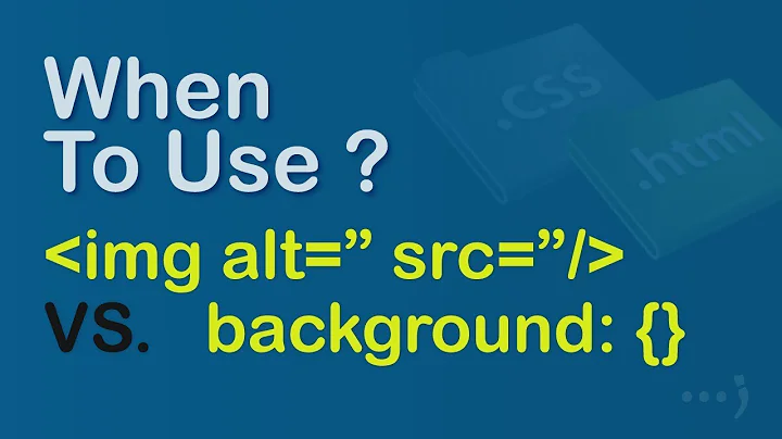 When to use HTML image tag vs CSS background image