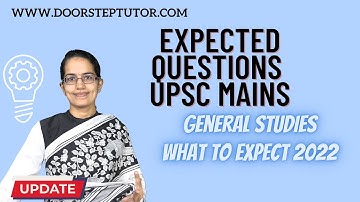 Expected Topics For UPSC Mains General Studies 2022 (Based on Contemporary happenings)