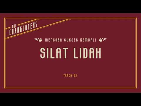 02. The Changcuters - Silat Lidah (Lyrics)